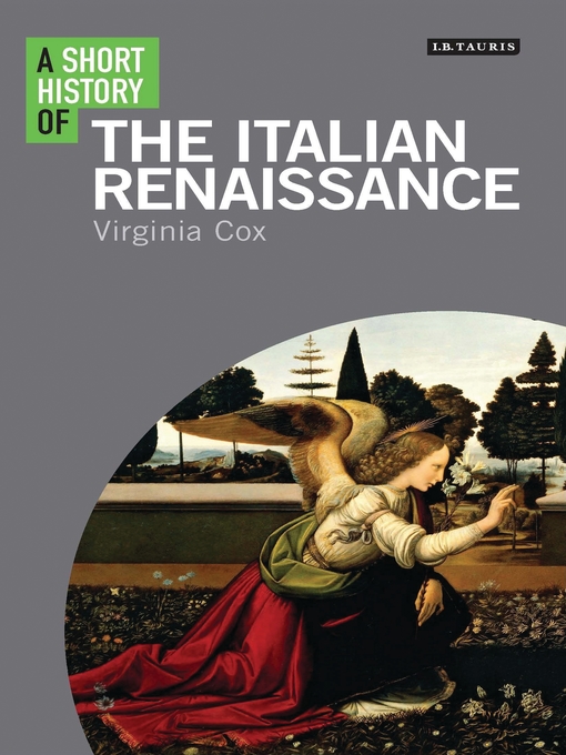 Title details for A Short History of the Italian Renaissance by Virginia Cox - Available